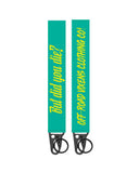 But Did You Die? Keychain